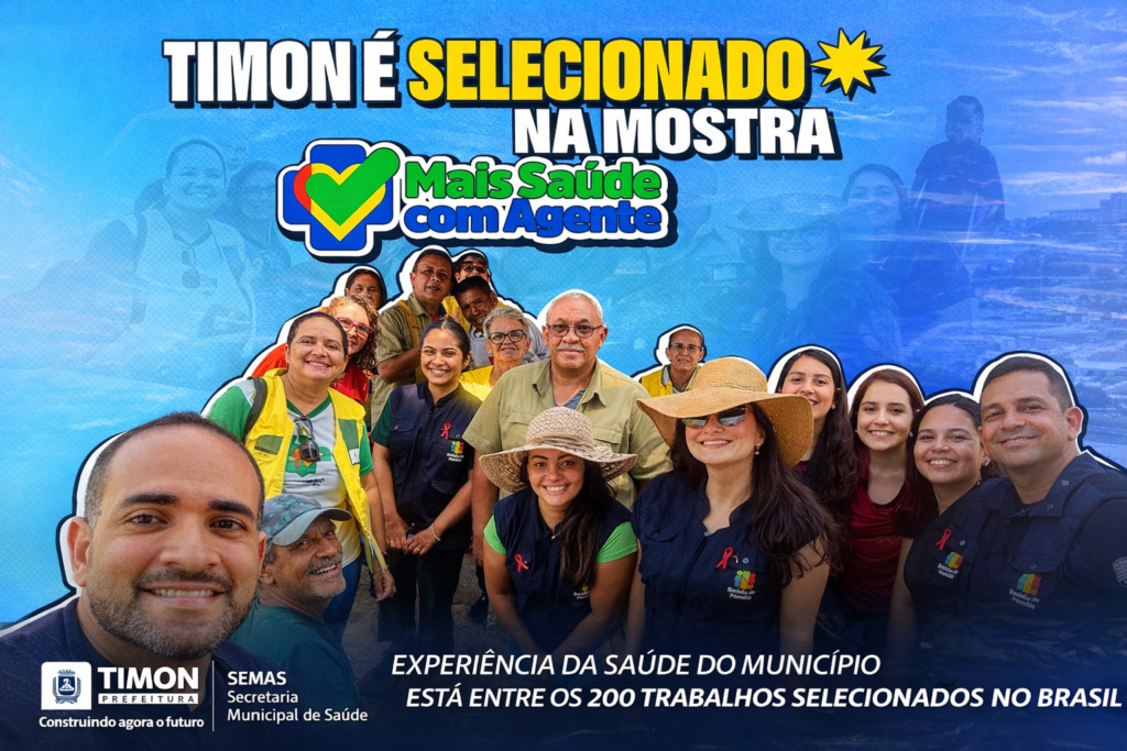 Timon é selecionada na mostra nacional Mais Saúde com Agente